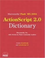 Macromedia Flash MX 2004 ActionScript 2 0 Dictionary артикул 13860c.