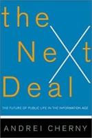 The Next Deal: The Choice Revolution and the New Responsibility артикул 13752c.